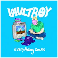 Vaultboy — Everything Sucks — обложка